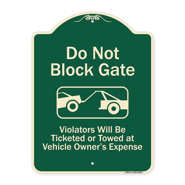 Designer Series-Do Not Block Gate Violators Will Be Ticketed Towed Vehicle, 24" x 18", G-1824-9983